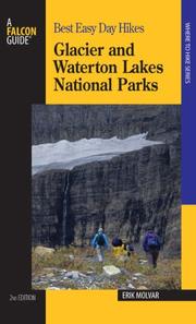 Cover of: Best Easy Day Hikes Glacier and Waterton Lakes National Parks, 2nd (Best Easy Day Hikes Series)