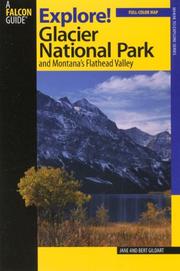 Cover of: Explore! Glacier National Park and Montana's Flathead Valley (Exploring Series)