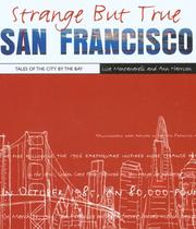Cover of: Strange But True: San Francisco: Tales of the City by the Bay (Strange But True)