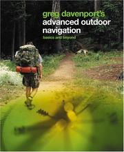 Cover of: Greg Davenport's advanced outdoor navigation: basics and beyond