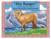Cover of: "Hey Ranger!" Kids Ask Questions About Rocky Mountain National Park (Hey Ranger!)
