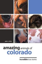 Cover of: Amazing animals of Colorado: incredible true stories