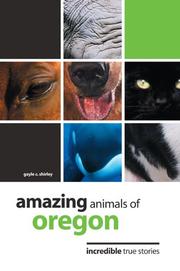 Cover of: Amazing animals of Oregon by Gayle Corbett Shirley