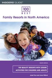 Cover of: 100 Best Family Resorts in North America, 8th (100 Best Series) by Janet Tice, Jane Wilford