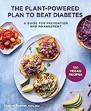 Cover of: Plant-Powered Plan to Beat Diabetes: A Guide for Prevention and Management - a Cookbook