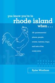 Cover of: You Know You're in Rhode Island When...: 101 Quintessential Places, People, Events, Customs, Lingo, and Eats of the Ocean State (You Know You're In Series)