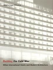 Cover of: Building the Cold War: Hilton International Hotels and Modern Architecture