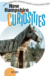 New Hampshire Curiosities by Eric Jones