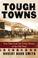 Cover of: Tough Towns