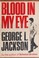 Cover of: Blood in my eye