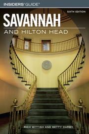 Cover of: Insiders' Guide to Savannah and Hilton Head, 6th (Insiders' Guide Series) by Rich Wittish, Betty Darby