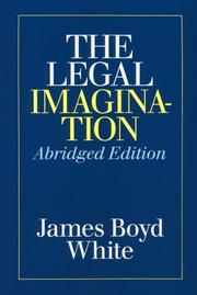 Cover of: The legal imagination by James Boyd White