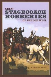 Cover of: Great Stagecoach Robberies of the Old West by R. Michael Wilson