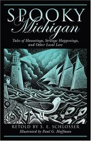 Cover of: Spooky Michigan: Tales of Hauntings, Strange Happenings, and Other Local Lore (Spooky)