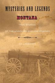 Cover of: Mysteries and Legends of Montana: True Stories of the Unsolved and Unexplained (Mysteries and Legends Series)