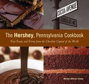 The Hershey, Pennsylvania Cookbook by Marilyn Odesser-Torpey