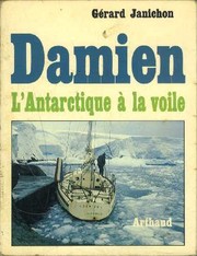 Cover of: Damien: L'Antarctique à la voile (tome 3)