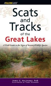 Cover of: Scats and Tracks of the Great Lakes: A Field Guide to the Signs of Seventy Wildlife Species (Scats and Tracks Series)