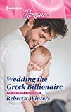 Cover of: Wedding the Greek Billionaire by Rebecca Winters