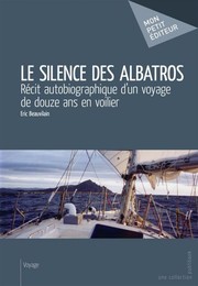 Le silence des Albatros by Eric Beauvilain
