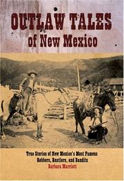 Cover of: Outlaw Tales of New Mexico: True Stories of New Mexico's Most Famous Robbers, Rustlers, and Bandits (Outlaw Tales)