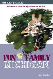 Cover of: Fun with the Family Michigan, 6th: Hundreds of Ideas for Day Trips with the Kids (Fun with the Family Series)