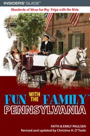 Cover of: Fun with the Family Pennsylvania, 6th by Christine O'Toole, Emily Paulsen, Faith Paulsen