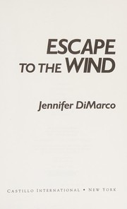Cover of: Escape to the wind