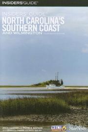 Cover of: Insiders' Guide North Carolina's Southern Coast and Wilmington, 14th (Insider's Guide to North Carolina's Southern Coast & Wilmington) by Zach Hanner, Pam Watson, Zach Hanner, Pam Watson