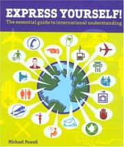 Cover of: Express Yourself!: The Essential Guide to International Understanding (Insiders' Guide)