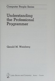 Cover of: Understanding the professional programmer by Gerald M. Weinberg