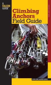 Cover of: Climbing Anchors Field Guide (How To Climb Series)