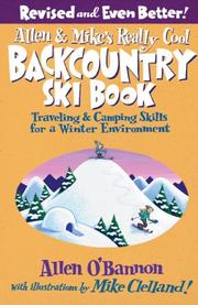 Cover of: Allen & Mike's Really Cool Backcountry Ski Book, Revised and Even Better!: Traveling & Camping Skills for a Winter Environment