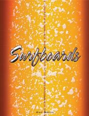 Surfboards by Guy Motil