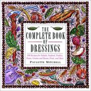 Cover of: The complete book of dressings by Paulette Mitchell