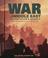Cover of: War in the Middle East: A Reporter's Story