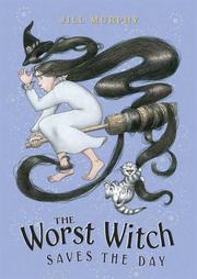 The Worst Witch Saves the Day (The Worst Witch #5)