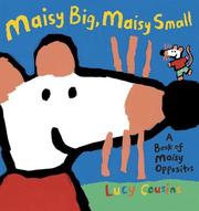 Maisy Big, Maisy Small by Lucy Cousins