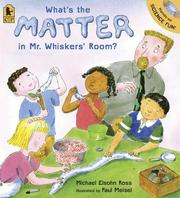 Cover of: What's the Matter in Mr. Whiskers' Room? by Michael Elsohn Ross