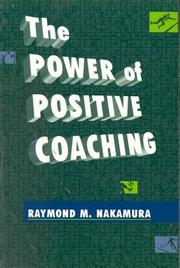 The power of positive coaching by Raymond M. Nakamura