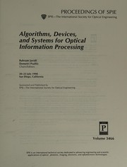 Cover of: Algorithms, Devices & Systems for Optical Information Processing: 20-23 July 1998, San Diego, California (Proceedings of Spie--the International Society for Optical Engineering, V. 3466.)