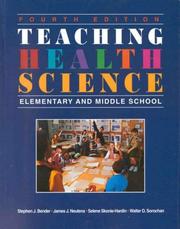 Teaching Health Science by Stephen J. Bender, James J. Neutens, Selene Skonie-Hardin, Walter D. Sorochan