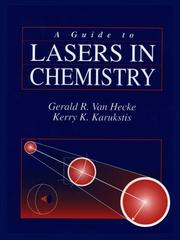 Cover of: A guide to lasers in chemistry by Gerald R. Van Hecke