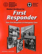 Cover of: Student Workbook for First Responder: Your First Response in Emergency Care