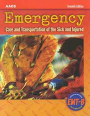 Cover of: Emergency care and transportation of the sick and injured