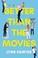 Cover of: Better Than the Movies