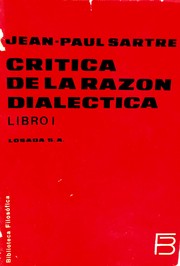 Cover of: Crítica de la razón dialéctica, Libro I by 