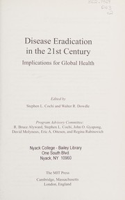 Cover of: Disease eradication in the 21st century by Stephen L. Cochi, Walter R. Dowdle
