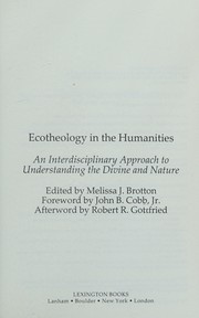 Cover of: Ecotheology in the Humanities: An Interdisciplinary Approach to Understanding the Divine and Nature
