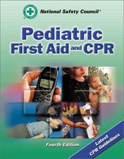 Cover of: Pediatric First Aid and CPR by National Safety Council.
